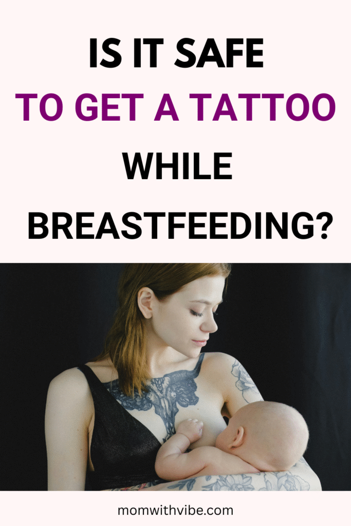 Is It Safe to Get a Tattoo While Breastfeeding?