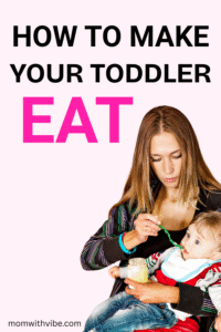 How to make your toddler eat
