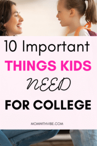 10 Essential Things Kids Need for College 