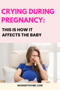 Crying During Pregnancy: This Is How It Affects the Baby