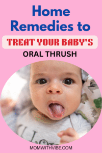 Home Remedies to Treat Your Baby's Oral Thrush