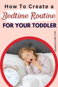 How To Create a Bedtime Routine for Your Toddler