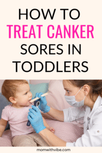 How to Treat Canker Sores in Toddlers