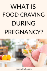 What Is Food Cravings During Pregnancy 