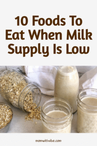 10 Foods To Eat When Milk Supply Is Low