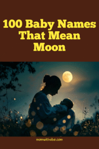 100 Baby Names That Mean Moon