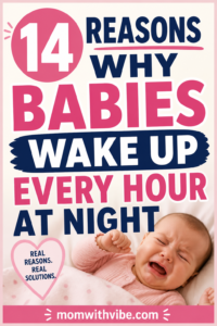 14 Reasons Why Babies Wake Up Every Hour At