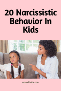 20 Narcissistic Behaviors in Kids