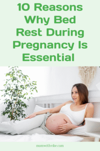 10 Reasons Why Bed Rest During Pregnancy Is Essential
