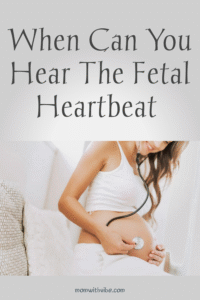 When Can You Hear the Fetal Heartbeat?