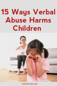 15 Ways Verbal Abuse Harms Children