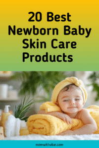 20 Best Newborn Baby Skin Care Products
