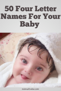 50 Four Letter Names For Your Baby