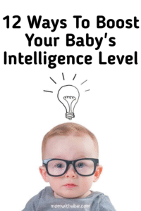 12 Ways To Boost Your Baby's Intelligence Level