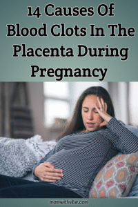 14 Causes of Blood Clots in the Placenta During Pregnancy