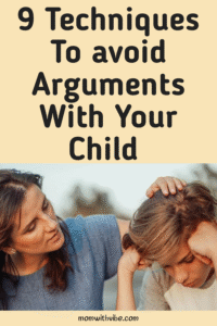 9 Techniques to Avoid Arguments With Your Child