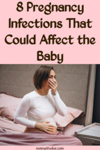 8 Pregnancy Infections That Could Affect the Baby