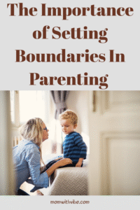 The Importance of Setting Boundaries in Parenting