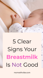 5 Signs Your Breastmilk Is Not Good