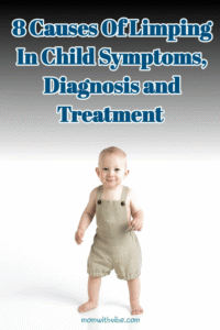 8 Causes Of Limping In Child, Symptoms, Diagnosis And Treatment