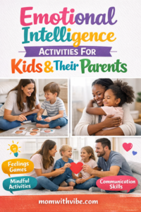 Emotional Intelligence Activities for Kids and Their Parents