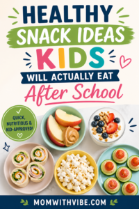 Healthy Snack Ideas Kids Will Actually Eat After School