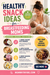 Healthy Snack Ideas for Breastfeeding Moms