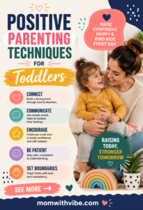 Positive Parenting Techniques for Toddlers