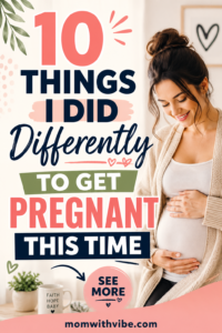10 things I did differently to get pregnant