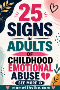 25 signs of childhood emotional abuse