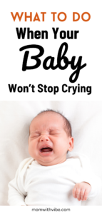 What to Do When Your Baby Won’t Stop Crying