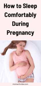 How to Sleep Comfortably During Pregnancy