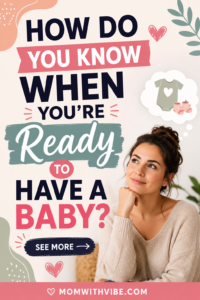 When your ready to have a baby