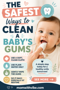 The Safest Ways to Clean a Baby’s Gums