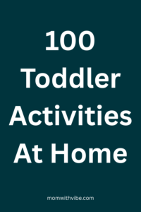 100 Toddler Activities At Home