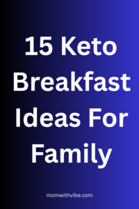 15 Keto Breakfast Ideas For Family