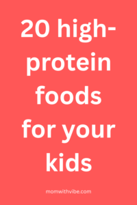 20 High-Protein Foods for Kids, Easy Picks for Busy Parents