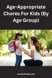 Age-Appropriate Chores For Kids (By Age Group)