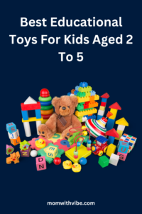 Best Educational Toys For Kids Aged 2 To 5
