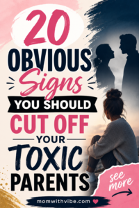 Signs you need to cut toxic parents