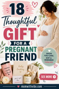Thoughtful gifts for a pregnant friend