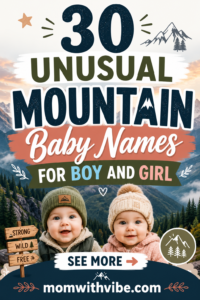 Unusual mountain baby names inspiration