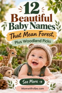 12 Beautiful Baby Names Inspired by Forests