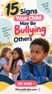15 Signs Your Child May Bully Others