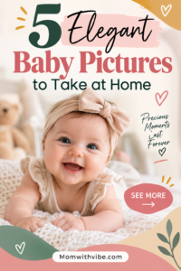 Elegant Baby Moments at Home