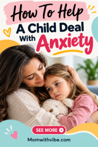 How to Help a Child With Anxiety