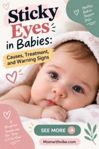 Sticky Eyes in Babies Guide